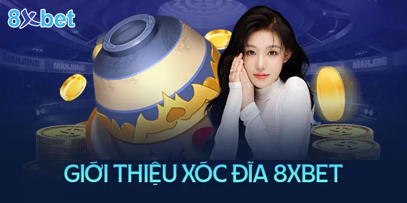 Xóc đĩa 8XBET với lối chơi đơn giản