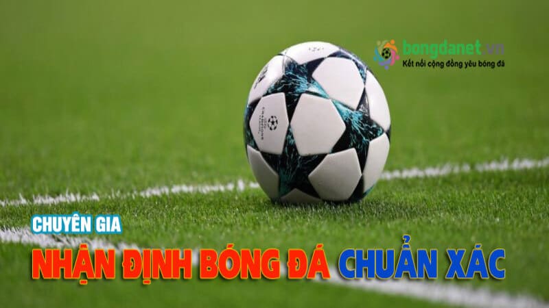 Phân tích bóng đá chuẩn chuyên gia