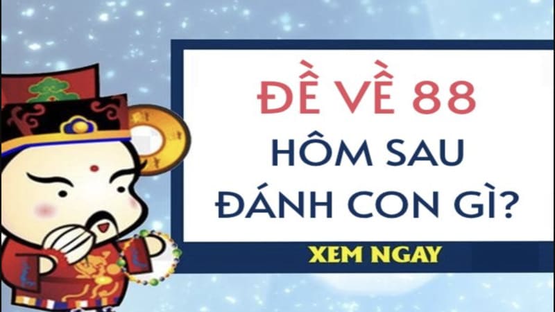 Khái niệm đề về 88 và ý nghĩa của con số này
